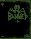 Banned 4-Life DVD